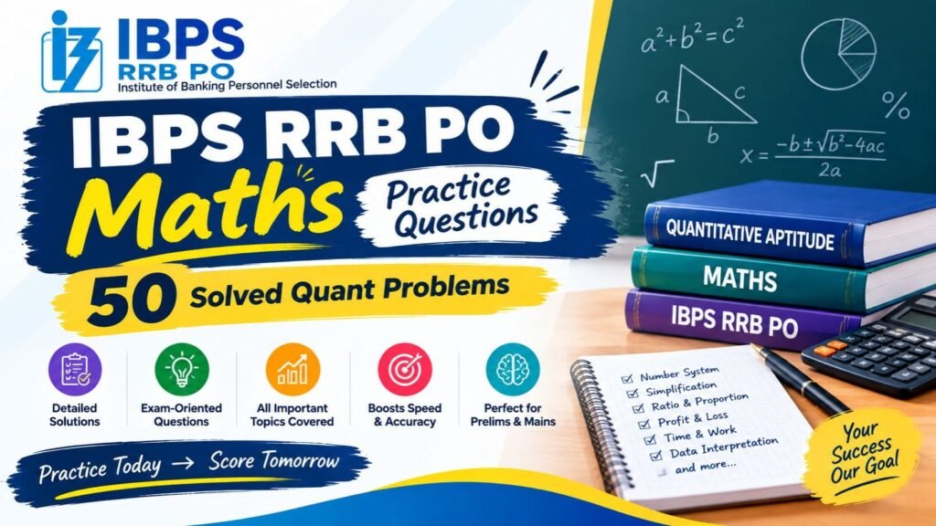 IBPS RRB PO Maths Practice Questions: 50 Solved Quant Problems