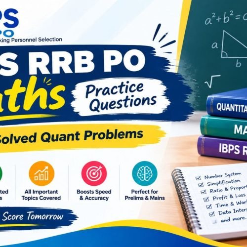 IBPS RRB PO Maths Practice Questions: 50 Solved Quant Problems